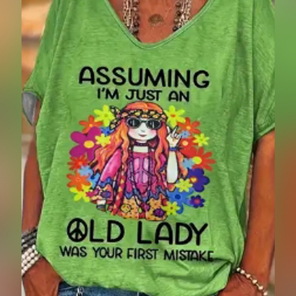 Green Graphic Women's Top "Assuming I'm Just An Old Lady Was Your First Mistake"